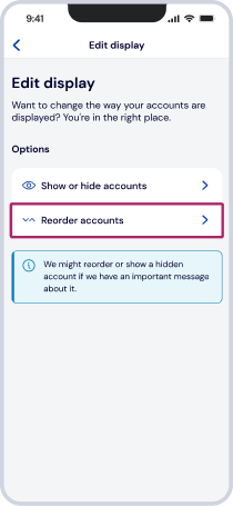 In the Edit display screen, tap ‘Reorder accounts’