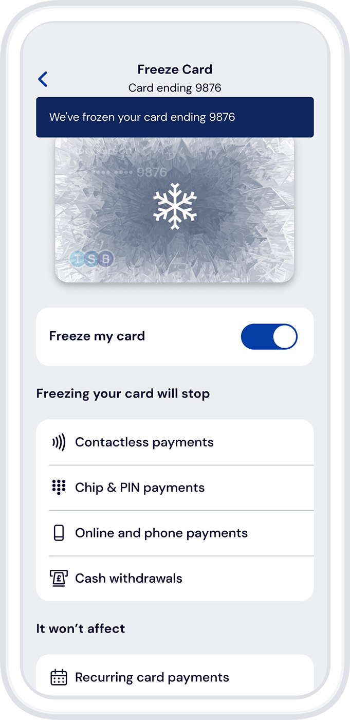 Your card will be frozen.