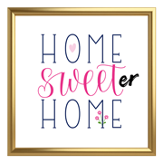 Home Sweeter Home